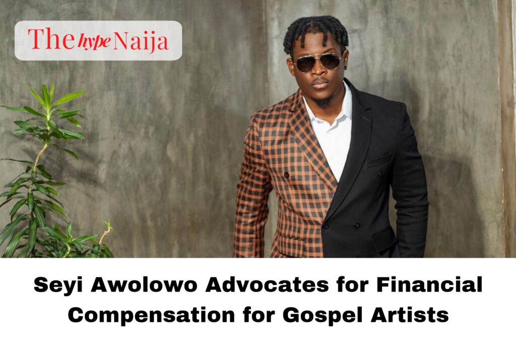 Seyi Awolowo Advocates for Financial Compensation for Gospel Artists