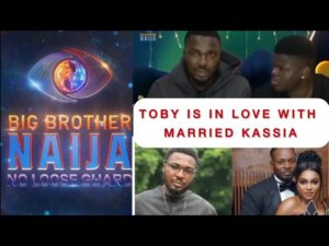 Big Brother Naija Season 9: Toby's Ultimatum: A Love Triangle Explodes