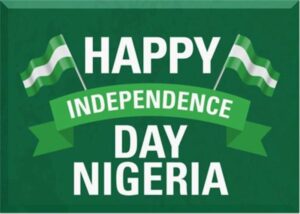 October 1st - Nigeria's Independence Day